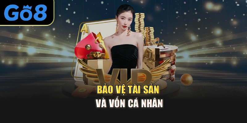 Bảo vệ tài sản và vốn cá nhân